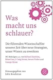 Produkt-Bild: Was macht uns schlauer?: Die f&uuml;hrenden Wissenschaftler unserer Zeit &uuml;ber neue Strategien unser Wissen zu erweitern