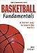 Search : Basketball Fundamentals (Sports Fundamentals Series)