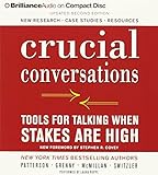 Crucial Conversations: Tools for Talking When Stakes Are High, Second Edition