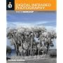 Digital Infrared Photography (Photo Workshop)