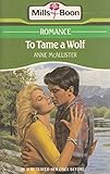 To tame a wolf