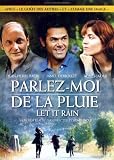 Parlez-moi de la pluie / Let It Rain