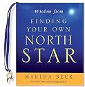 Wisdom from Finding Your Own North Star: Claiming the Life You Were Meant to Live (Mini Book)