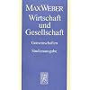 Max Weber Gesamtausgabe. Studienausgabe: Max Weber Studienausgabe: Wirtschaft und Gesellschaft: Gemeinschaften: Band I/22/1