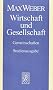 Max Weber Gesamtausgabe. Studienausgabe: Max Weber Studienausgabe: Wirtschaft und Gesellschaft: Gemeinschaften: Band I/22/1