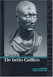 Scripta Latina: De bello Gallico. Ausgew�hlte Texte