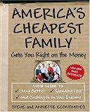America’s Cheapest Family Gets You Right on the Money