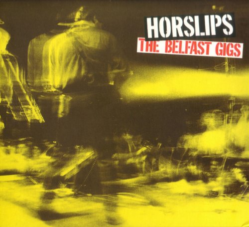 HORSLIPS : BELFAST GIGS