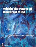 Within the Power of Universal Mind