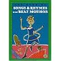 The Book of Songs and Rhymes with Beat Motions: Keeping the Beat (First Steps in Music Series)
