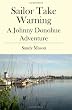 Sailor Take Warning: A Johnny Donohue Adventure