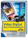Video Digital - Das Filmhandbuch