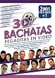 30 Bachatas Pegaditas en Video