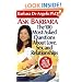Ask Barbara: The 100 Most Asked Questions About Love, Sex, and Relationships