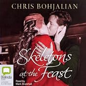 Skeletons at the Feast | [Chris Bohjalian]
