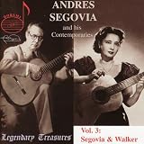 Andres Segovia and his Contemporaries Vol. 3 - Segovia and Luise Walker