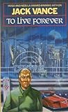 To live forever