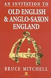 An Invitation to Old English and Anglo-Saxon England