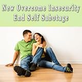 Erick Brown New Overcome Insecurity End Self Sabotage Self Hypnosis Nlp