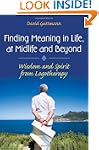 Finding Meaning in Life, at Midlife a...