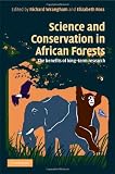 Science and Conservation in African Forests: The Benefits of Longterm Research