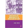 Ideologies of Marginality in Brazilian Hip Hop (Hardcover)