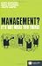 Management - it's Not What You Think (Financial Times Series)