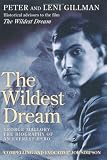 The Wildest Dream: Mallory - His Life and Conflicting Passions