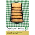 Cornbread Nation 5: The Best of Southern Food Writing (Cornbread Nation: Best of Southern Food Writing) by Fred W. Sauceman and John T. Edge