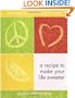 Peace, Love and Lemonade: A Recipe to Make Your Life Sweeter