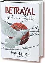 BETRAYAL of love and freedom