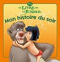 Le livre de la jungle, MON HISTOIRE DU SOIR