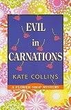 Image of Evil in Carnations (A Flower Shop Mystery)