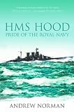 HMS Hood: Pride of the Royal Navy