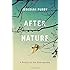 After Nature: A Politics for the Anthropocene