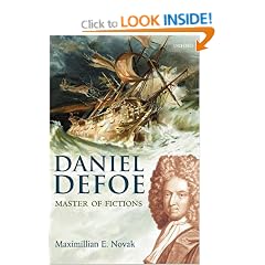 Daniel Defoe: Master of Fictions: His Life and Works