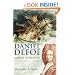 Daniel Defoe: Master of Fictions: His Life and Works