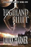 Highland Shift (Highland Destiny) (Volume 1)