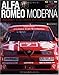 : ALFA ROMEO MODERNA (NEKO MOOK 1327 Tipo Magazine Collec)