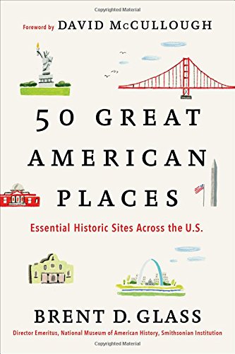 50-Great-American-Places-Essential-Historic-Sites-Across-the-US