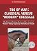 Tug of War: Classical Versus "Modern" Dressage: Classical Versus "Modern" Dressage