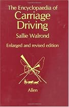 Encyclopaedia of Carriage Driving
