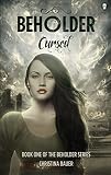 Cursed (Beholder Book 1)