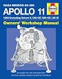 NASA Apollo 11 Owners` Workshop Manual: 1969 (including Saturn V, CM-107, SM-107, LM-5) (NASA Mission Reports)