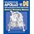 Apollo 11 Manual: An Insight into the Hardware from the First Manned Mission to Land on the Moon