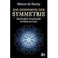 Das Geheimnis der Symmetrie: Mathematiker entschl�sseln ein R�tsel der Natur