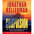 Compulsion (Alex Delaware, No. 22) by  Jonathan Kellerman and John Rubinstein

