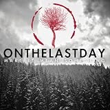 Make It Mean Something an album by On The Last Day