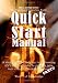 The Turn Your Passion Into Profit Quick Start Manual: A step-by-step guide for transforming any talent, hobby or product idea into a money-making venture...FAST!