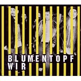 Wir (Special Edition im Doppel-Digipack inkl. 24 Seiten Booklet)von "Blumentopf"